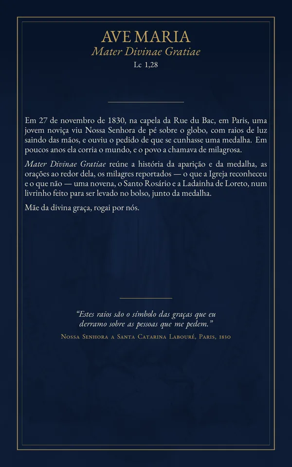 Contracapa: “Ave Maria, Mater Divinae Gratiae, Lc 1,28”, com a apresentação do livreto e as palavras de Nossa Senhora a Santa Catarina Labouré
