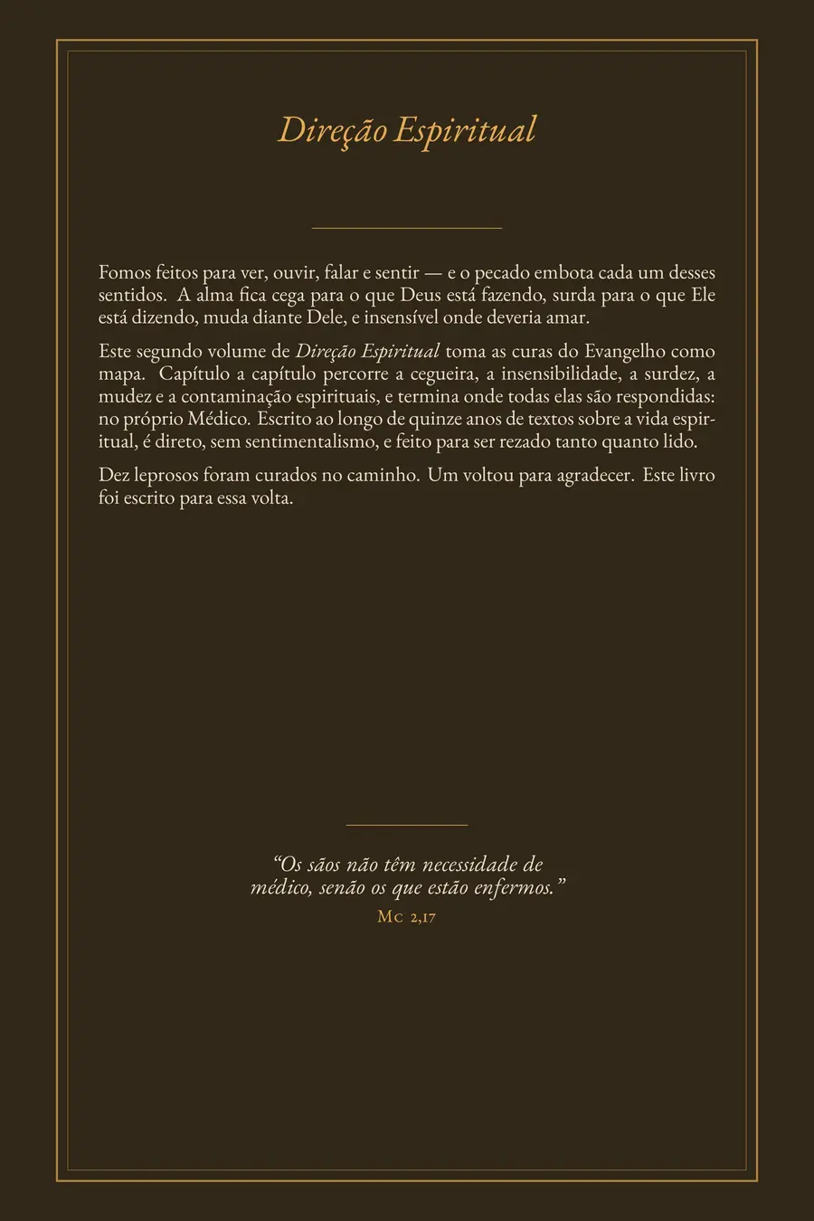 Contracapa: a apresentação do volume e a palavra de Cristo em Mc 2,17 — “Os sãos não têm necessidade de médico, senão os que estão enfermos.”