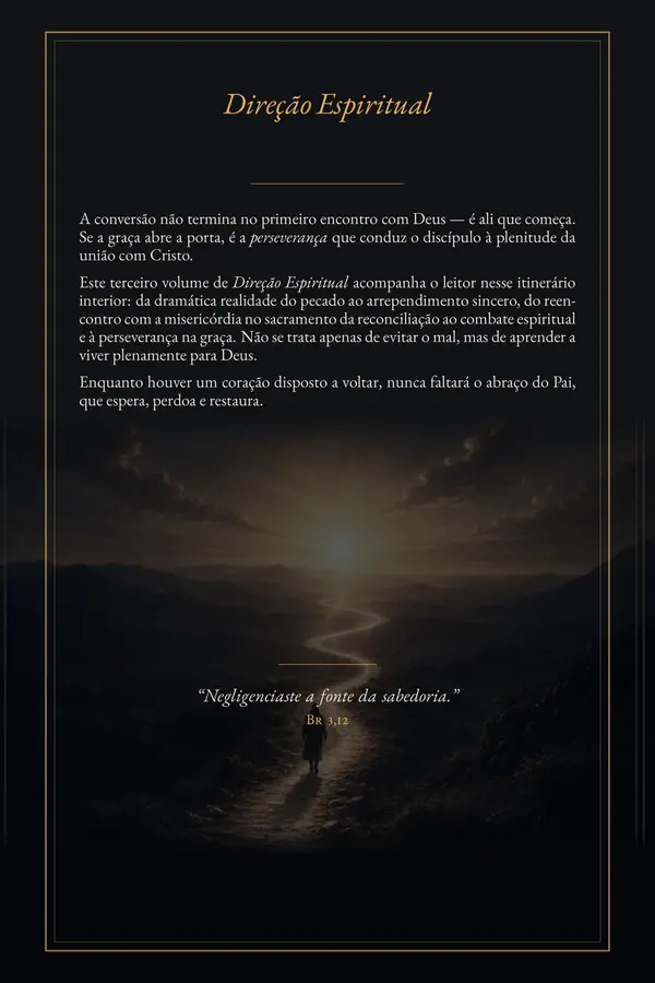 Contracapa: a apresentação de Direção Espiritual — Volume III, terminando na frase de Baruc “Negligenciaste a fonte da sabedoria.”